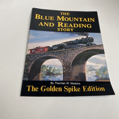 1988 Book - History Of The Blue Mountain And Reading Railroad.