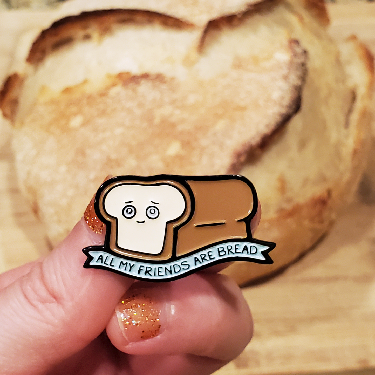 All My Friends Are Bread Pin