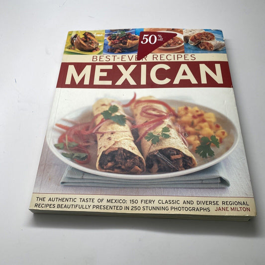 Mexican, Best-Ever Recipes by Jane Milton