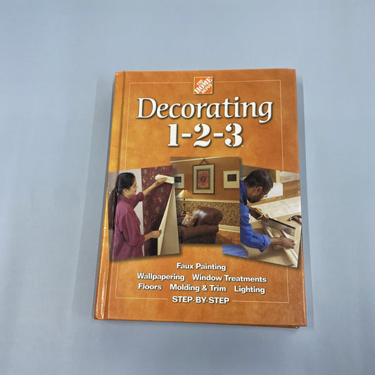 Decorating 1-2-3 : Projects for a Stylish Home by Home Depot Staff (2000,...
